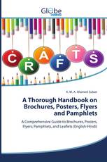 A Thorough Handbook on Brochures, Posters, Flyers and Pamphlets