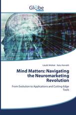 Mind Matters: Navigating the Neuromarketing Revolution