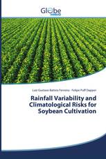 Rainfall Variability and Climatological Risks for Soybean Cultivation