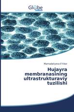 Hujayra membranasining ultrastrukturaviy tuzilishi