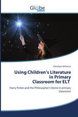 Using Children’s Literature in Primary Classroom for ELT