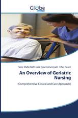 An Overview of Geriatric Nursing