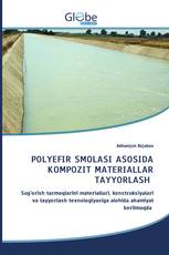 POLYEFIR SMOLASI ASOSIDA KOMPOZIT MATERIALLAR TAYYORLASH