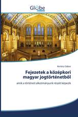Fejezetek a középkori magyar jogtörténetből