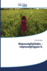 Népességfejlődés – népességfogyás II.