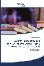 JANUBIY SURXONDARYO DIALEKTAL PAREMALARINING LINGVISTIK XUSUSIYATLARI