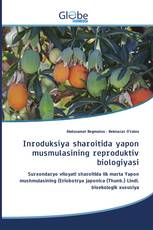 Inroduksiya sharoitida yapon musmulasining reproduktiv biologiyasi