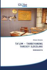 TA’LIM - TARBIYANING TARIXIY ILDIZLARI