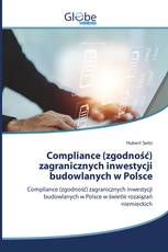 Compliance (zgodność) zagranicznych inwestycji budowlanych w Polsce