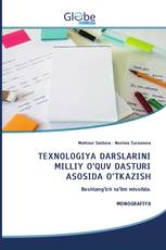 TEXNOLOGIYA DARSLARINI MILLIY O‘QUV DASTURI ASOSIDA O‘TKAZISH