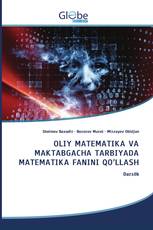 OLIY MАTЕMАTIKA VA MAKTABGACHA TARBIYADA MATEMATIKA FANINI QO’LLASH