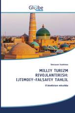 MILLIY TURIZM RIVOJLANTIRISH: IJTIMOIY-FALSAFIY TAHLIL