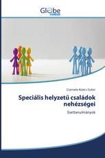 Speciális helyzetű családok nehézségei