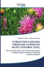 O‘ZBEKISTON FLORASIDA TARQALGAN ASTERACEAE OILASI (COUSINIA CASS).