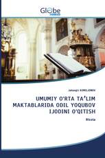 UMUMIY O‘RTA TAʼLIM MAKTABLARIDA ODIL YOQUBOV IJODINI O‘QITISH
