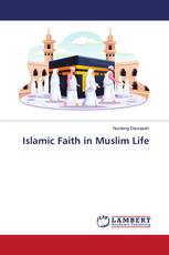 Islamic Faith in Muslim Life