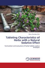 Tableting Characteristics of Herbs with a Natural Sedative Effect