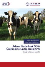 Adana İli̇nde İnek Sütü Üreti̇mi̇nde Enerji̇ Kullanimi