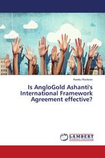 Is AngloGold Ashanti's International Framework Agreement effective?