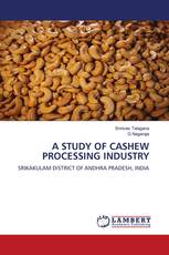 A STUDY OF CASHEW PROCESSING INDUSTRY