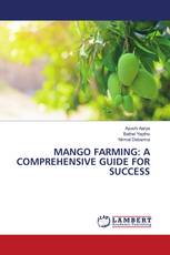 MANGO FARMING: A COMPREHENSIVE GUIDE FOR SUCCESS