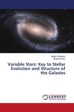 Variable Stars: Key to Stellar Evolution and Structure of the Galaxies