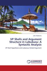VP Shells and Argument Structure in Lubukusu: A Syntactic Analysis