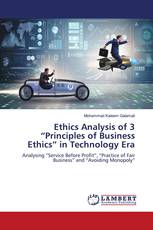 Ethics Analysis of 3 “Principles of Business Ethics” in Technology Era