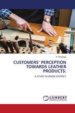 CUSTOMERS’ PERCEPTION TOWARDS LEATHER PRODUCTS: