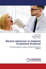 Recent advances in Implant Treatment Protocol
