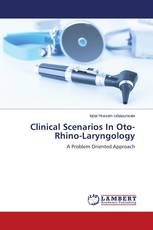 Clinical Scenarios In Oto-Rhino-Laryngology