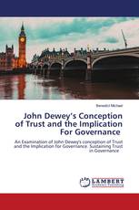 John Dewey’s Conception of Trust and the Implication For Governance