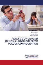 ANALYSIS OF CAROTID STENOSIS UNDER DIFFERENT PLAQUE CONFIGURATION