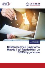Çoktan Seçmeli Sınavlarda Madde Test İstatistikleri ve SPSS Uygulaması