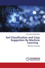 Soil Classification and Crop Suggestion By Machine Learning