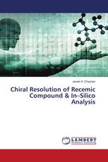 Chiral Resolution of Recemic Compound & In–Silico Analysis