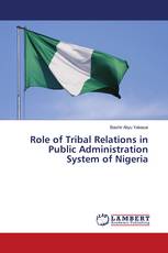 Role of Tribal Relations in Public Administration System of Nigeria