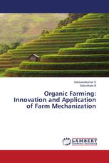 Organic Farming: Innovation and Application of Farm Mechanization