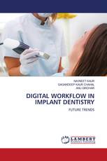 DIGITAL WORKFLOW IN IMPLANT DENTISTRY