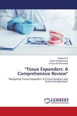 "Tissue Expanders: A Comprehensive Review"
