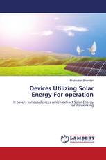 Devices Utilizing Solar Energy For operation
