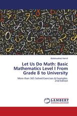 Let Us Do Math: Basic Mathematics Level I From Grade 8 to University