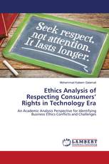Ethics Analysis of Respecting Consumers’ Rights in Technology Era