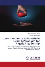 Jesus' response to Poverty in Luke: A Paradigm for Nigerian leadership