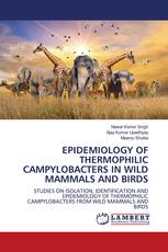 EPIDEMIOLOGY OF THERMOPHILIC CAMPYLOBACTERS IN WILD MAMMALS AND BIRDS