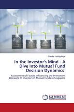 In the Investor's Mind - A Dive Into Mutual Fund Decision Dynamics