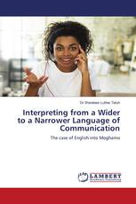 Interpreting from a Wider to a Narrower Language of Communication