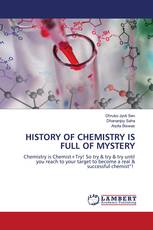 HISTORY OF CHEMISTRY IS FULL OF MYSTERY