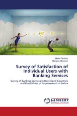 Survey of Satisfaction of Individual Users with Banking Services