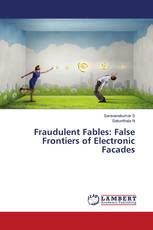 Fraudulent Fables: False Frontiers of Electronic Facades